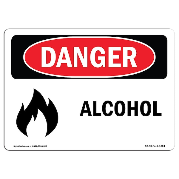 Safety Sign, OSHA Danger, 7" Height, 10" Width, Aluminum, Alcohol, Landscape, L-1024